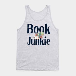 I'm a Book Junkie, Addicted to Reading Tank Top